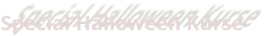 Special Halloween Kurse